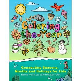 Coloring the Year: Coordinating Seasons, Months, and Holidays for kids